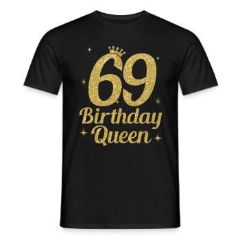 Birthday Queen 69 - Männer T-Shirt - Schwarz - Vorne - AI Model Male 178 light (178cm)