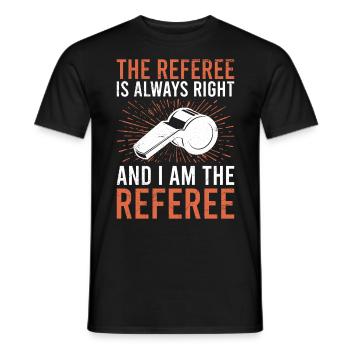 Referee is always right - Men's T-Shirt - black - Front - AI Model Male 178 light (178cm)