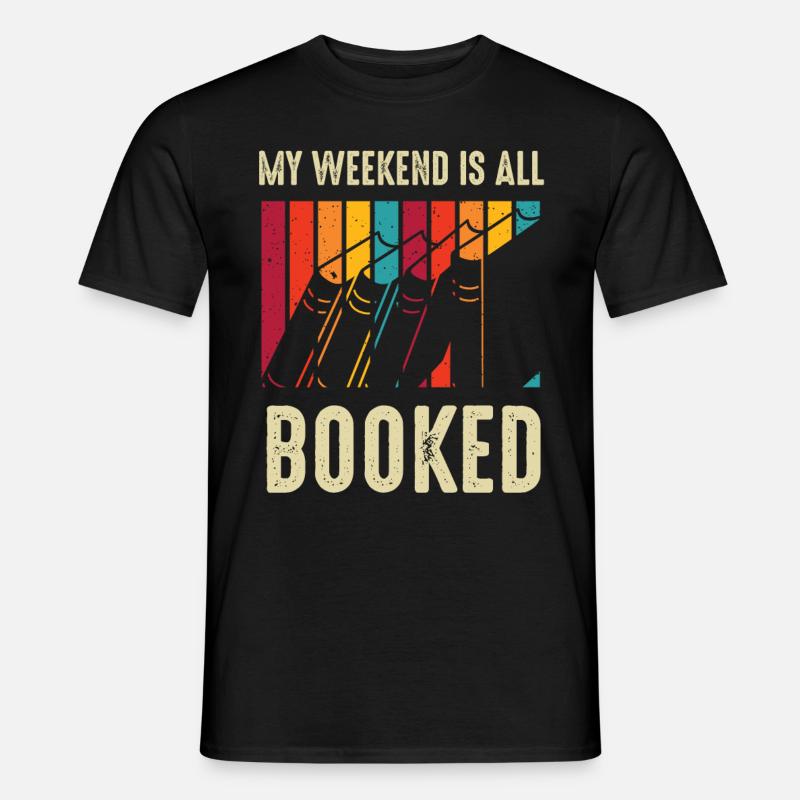 My Weekend Is All Booked Bookworm - Männer T-Shirt - Schwarz
