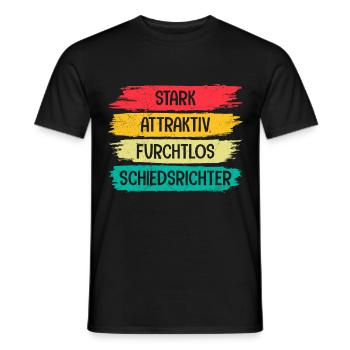 Stark Attraktiv Furchtlos Schiedsrichter - Männer T-Shirt - Schwarz - Vorne - AI Model Male 178 light (178cm)