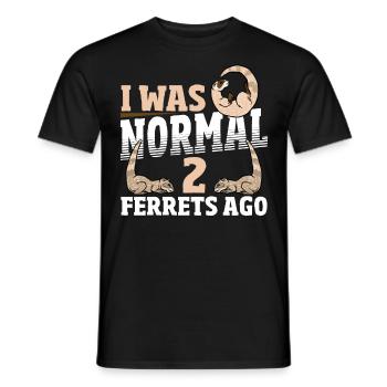 I Was Normal 2 Ferrets Ago Pet Ferret Owner - Männer T-Shirt - Schwarz - Vorne - AI Model Male 178 light (178cm)