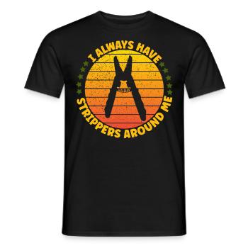 J’ai toujours des strip-teaseuses autour de moi électricien - T-shirt homme - noir - Devant - AI Model Male 178 light (178cm)