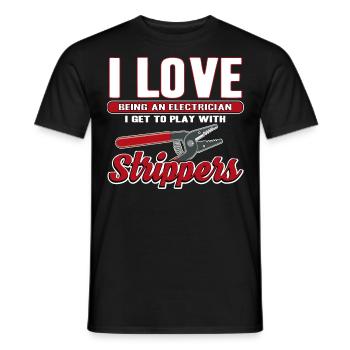 I Love Strippers Funny Electrician - Men's T-Shirt - black - Front - AI Model Male 178 light (178cm)