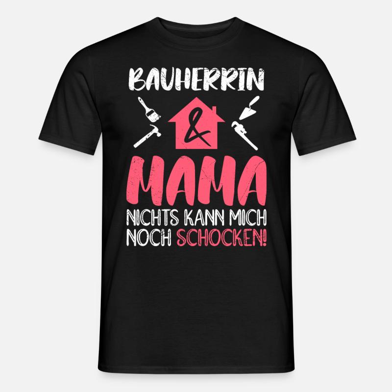 Bauherrin und Mama Eigenheim Damen - Männer T-Shirt - Schwarz