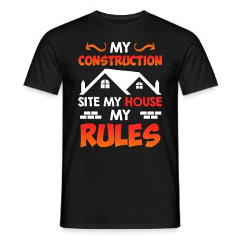 Meine Baustelle meine Regeln Bauleiter Bauherr - Männer T-Shirt - Schwarz - Vorne - AI Model Male 178 light (178cm)