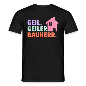 Geil Geiler Bauherr - Männer T-Shirt - Schwarz - Vorne - AI Model Male 178 light (178cm)
