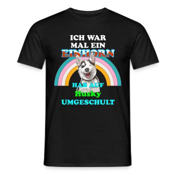 Husky Hund Husky war mal ein Einhorn - Männer T-Shirt - Schwarz - Vorne - AI Model Male 178 light (178cm)