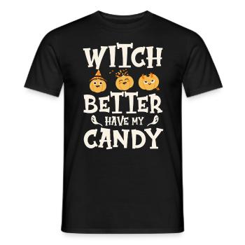 Sorcière mieux avoir mes bonbons drôle Halloween - T-shirt homme - noir - Devant - AI Model Male 178 light (178cm)