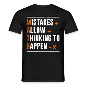 Mistakes allow Thinking to happen Math - Men's T-Shirt - black - Front - AI Model Male 178 light (178cm)