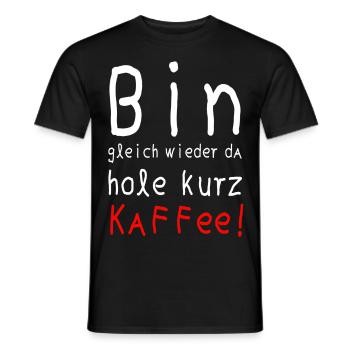 Hole Kaffee. Coffee First. Shirt für Kaffeetrinker - Männer T-Shirt - Schwarz - Vorne - AI Model Male 178 light (178cm)