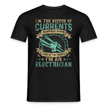 Im The Keeper Of Current Elektriker - Männer T-Shirt - Schwarz - Vorne - AI Model Male 178 light (178cm)