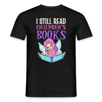 I Still Read Children's Books Librarian Book Lover - Men's T-Shirt - black - Front - AI Model Male 178 light (178cm)