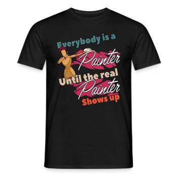 Everybody is a Painter until the real Paint Spruch - Männer T-Shirt - Schwarz - Vorne - AI Model Male 178 light (178cm)