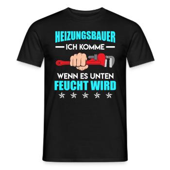 Heizungsbauer kommen wenn es unten feucht wird - Männer T-Shirt - Schwarz - Vorne - AI Model Male 178 light (178cm)
