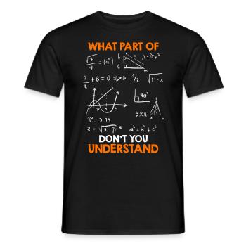 Quelle partie des mathématiques ne comprenez-vous pas? - T-shirt homme - noir - Devant - AI Model Male 178 light (178cm)