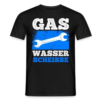 Klempner Spruch Gas Wasser Scheiße - Männer T-Shirt - Schwarz - Vorne - AI Model Male 178 light (178cm)