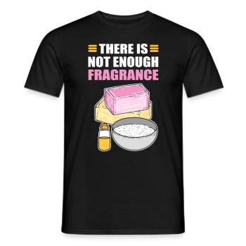 There Is No Enough Fragrance Soap Making Soap - Männer T-Shirt - Schwarz - Vorne - AI Model Male 178 light (178cm)