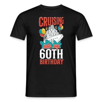 Cruise Ship Vacation 60th Birthday - Männer T-Shirt - Schwarz - Vorne - AI Model Male 178 light (178cm)