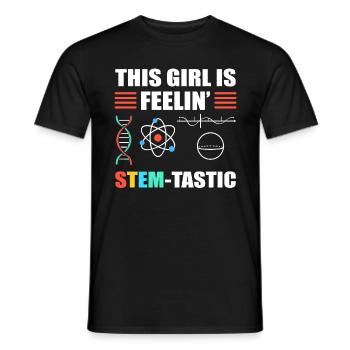 This Girl is Feelin' Stem-Tastic Steminist Science - Men's T-Shirt - black - Front - AI Model Male 178 light (178cm)