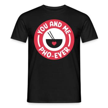 You And Me Pho Ever Vietnamese Pho Soup - Men's T-Shirt - black - Front - AI Model Male 178 light (178cm)