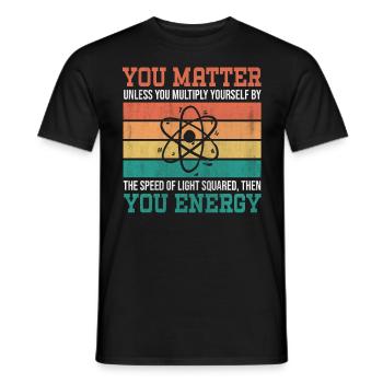 You Matter Unless You Multiply Yourself Science - Men's T-Shirt - black - Front - AI Model Male 178 light (178cm)