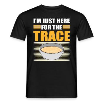 I'm Just Here For The Trace Soap Making Soap - Männer T-Shirt - Schwarz - Vorne - AI Model Male 178 light (178cm)