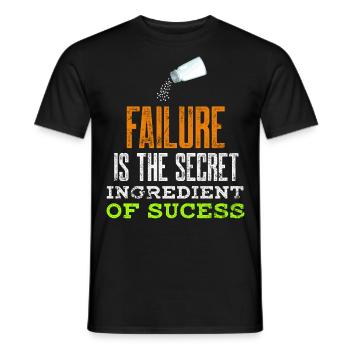 Mindset Failure Geheime Zutat des Erfolgs Inspi - Männer T-Shirt - Schwarz - Vorne - AI Model Male 178 light (178cm)