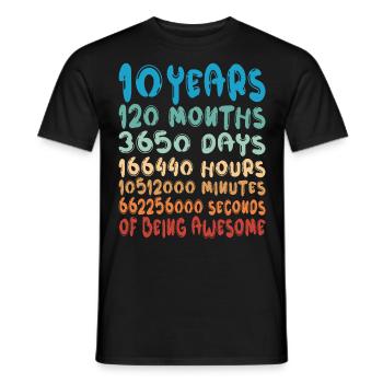10 Years Months Days Being Awesome 10th Birthday - Men's T-Shirt - black - Front - AI Model Male 178 light (178cm)