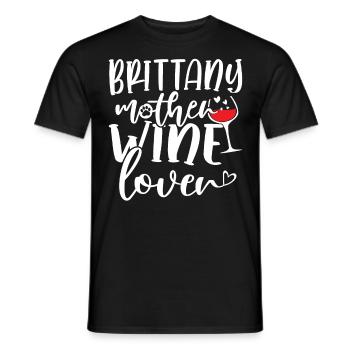 Wine Lover BRITTANY Mother - Männer T-Shirt - Schwarz - Vorne - AI Model Male 178 light (178cm)