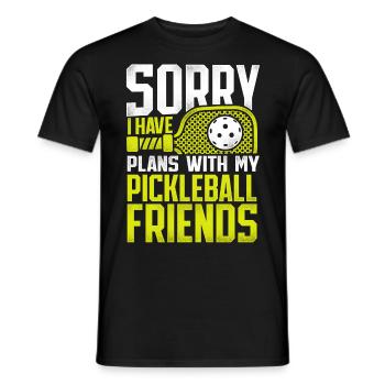 Pickleball Sorry I Have Plans With - Männer T-Shirt - Schwarz - Vorne - AI Model Male 178 light (178cm)