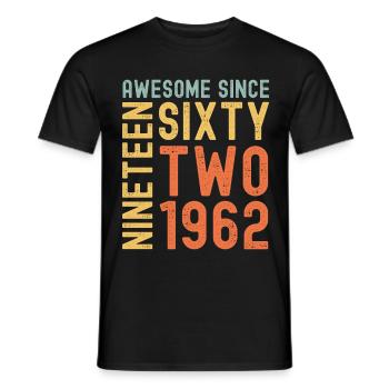 Awesome since 1962 Birthday Gift Year - Men's T-Shirt - black - Front - AI Model Male 178 light (178cm)