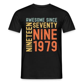 Awesome since 1979 Birthday Gift Year - Men's T-Shirt - black - Front - AI Model Male 178 light (178cm)