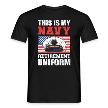 This Is My Navy Retirement Uniform U.S. Military - Men's T-Shirt - black - Front - AI Model Male 178 light (178cm)