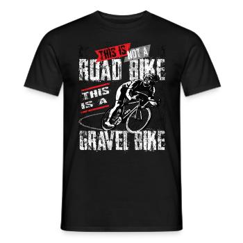 This is Not A Road Bike This Is A Gravel Bike - Men's T-Shirt - black - Front - AI Model Male 178 light (178cm)