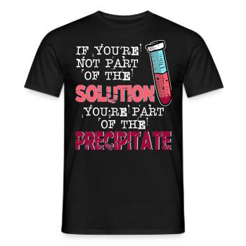 If You Are Not Part Of The Solution Lustige Lehrer - Männer T-Shirt - Schwarz - Vorne - AI Model Male 178 light (178cm)