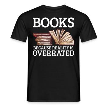 Livres parce que la réalité est surestimée Lire - T-shirt homme - noir - Devant - AI Model Male 178 light (178cm)