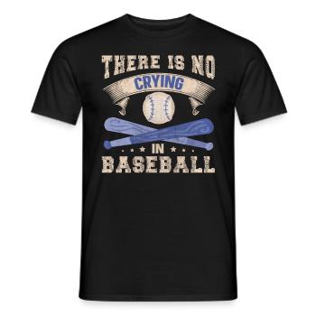 There Is No Crying In Baseball - Men's T-Shirt - black - Front - AI Model Male 178 light (178cm)