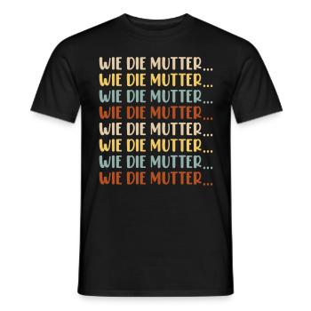 Wie die Mutter so die Tochter Sohn Kinder Familie - Männer T-Shirt - Schwarz - Vorne - AI Model Male 178 light (178cm)