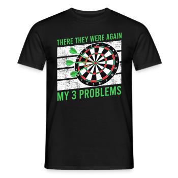 Il y a encore mes 3 problèmes de fléchettes joueur de fléchettes - T-shirt homme - noir - Devant - AI Model Male 178 light (178cm)