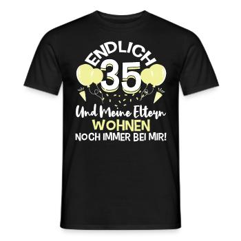 Endlich 35 Meine Eltern Wohnen noch bei mir - Männer T-Shirt - Schwarz - Vorne - AI Model Male 178 light (178cm)