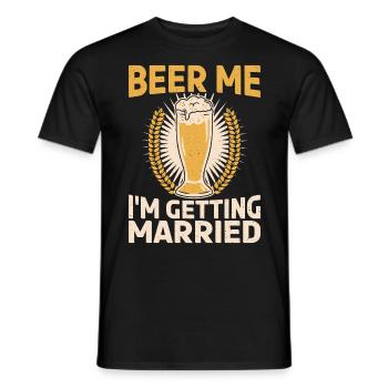 Beer Me I Marry Bride Or Groom - Men's T-Shirt - black - Front - AI Model Male 178 light (178cm)