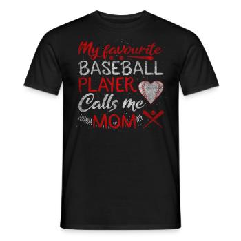 My Favorite Baseball Player Calls Me Mom Baseball - Männer T-Shirt - Schwarz - Vorne - AI Model Male 178 light (178cm)