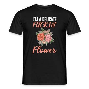 I’m a Delicate F-King Flower Florist Floral - Männer T-Shirt - Schwarz - Vorne - AI Model Male 178 light (178cm)