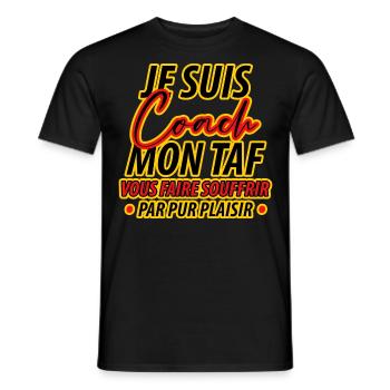 Coach Mon Taf Vous Faire Souffrir Humour Sportif - T-shirt homme - noir - Devant - AI Model Male 178 light (178cm)