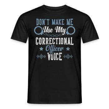 Ne me faites pas utiliser ma voix d’agent correctionnel - T-shirt homme - noir - Devant - AI Model Male 178 light (178cm)