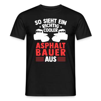 Richtig cooler Asphaltbauer Straßenbauer - Männer T-Shirt - Schwarz - Vorne - AI Model Male 178 light (178cm)