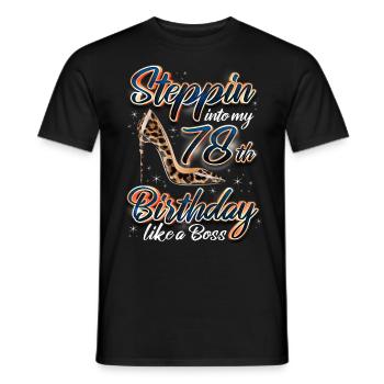 Steppin Into My 78th Birthday 78. Geburtstags - Men's T-Shirt - black - Front - AI Model Male 178 light (178cm)