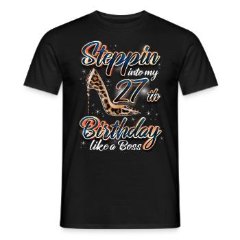 Steppin Into My 27th Birthday 27. Geburtstags - Männer T-Shirt - Schwarz - Vorne - AI Model Male 178 light (178cm)