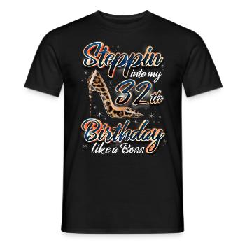 Steppin Into My 32nd Birthday 32nd Birthday - Men's T-Shirt - black - Front - AI Model Male 178 light (178cm)