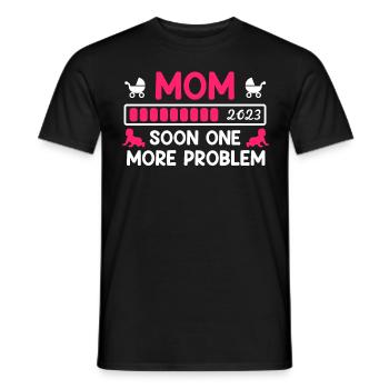 Mom 2023 soon a problem more baby birth - Men's T-Shirt - black - Front - AI Model Male 178 light (178cm)